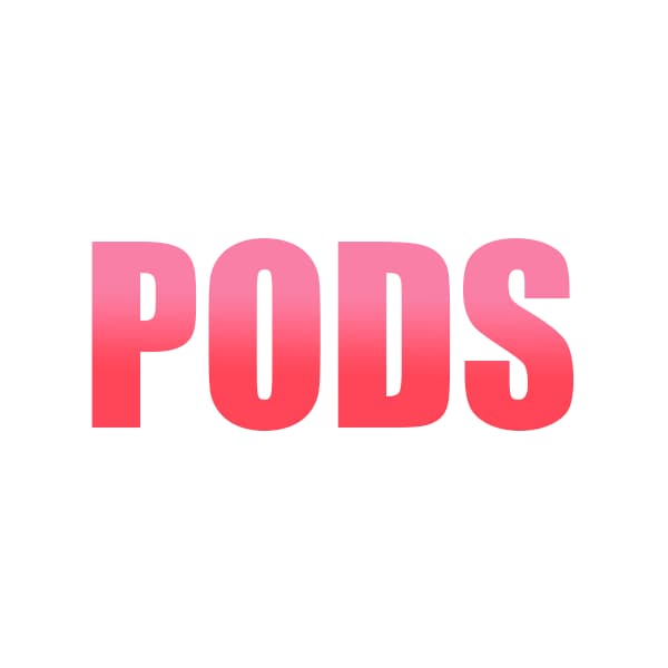 PODS